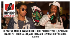Lil Wayne & Lil twist just took fans back to 2011, Lil Twist Addict song, Young Money reunion, Lil Wayne Lil Twist 2026, Addict music video, hip hop nostalgia, rap collaborations