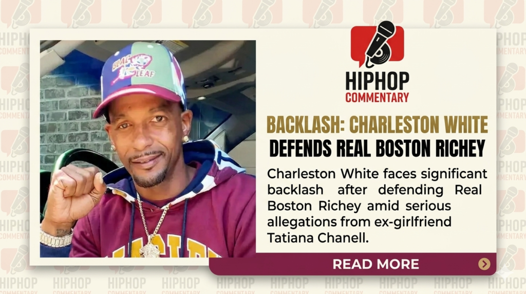 Charleston White sparks outrage after defending shocking abuse drama . Charleston White, Real Boston Richey, Tatiana Chanell, Charleston White controversy, Real Boston Richey allegations, DJ Akademiks, Hollywood Unlocked, rapper abuse allegations, viral hip hop news, celebrity controversy
