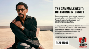 Gamma hits back Larry Jackson’s company says mystery, Larry Jackson, gamma lawsuit, gamma exposed website, Larry Jackson exposed, gamma defamation case, music industry lawsuit, Kanye West Bully album, streaming manipulation claims, investor fund allegations, Mariah Carey gamma, Usher gamma, entertainment industry news, music business lawsuit, anonymous website lawsuit, online defamation