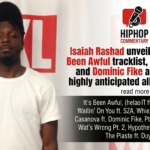 Isaiah Rashad, It's Been Awful, Isaiah Rashad new album, Isaiah Rashad tracklist, SZA Isaiah Rashad, Boy in Red, Dominic Fike feature, TDE Records, The House Is Burning follow up, hip hop news, rap album release, Isaiah Rashad 2026, Julian Sintonia, OutKast influence, Prince inspiration
